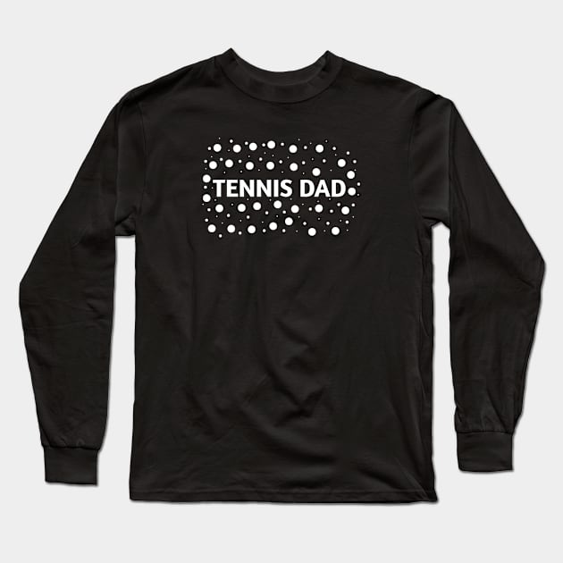 Tennis dad , Gift for tennis players Long Sleeve T-Shirt by BlackMeme94